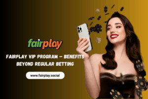 fairplay vip program benefits